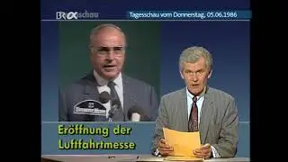 ARD Tagesschau vom 05.06.1986 - Luftfahrtmesse '86 Er&ouml;ffnung