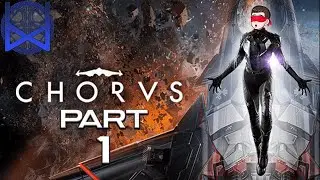 Chorus Playthrough Part 1