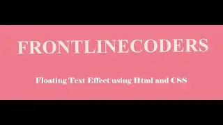 floating text Effect using Html & CSS | Floating text css | Css Amazing Effects | @frontlinecoders8781