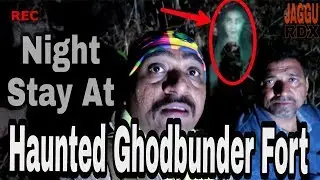 Night Stay At Haunted Place Ghodbunder Fort