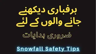 Safety tips for snowfall | visit to Murree 03-06 January 2022 |GREEN GARDENS