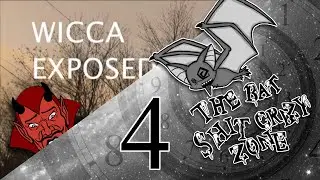 Wicca Exposed - Part 4: Flaming Barrels & Wickerman [BSCZ]