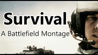 BEST BATTLEFIELD MONTAGE OF ALL TIME! (Survival by DeManual)