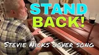 Cover Song: Stand Back by Stevie Nicks