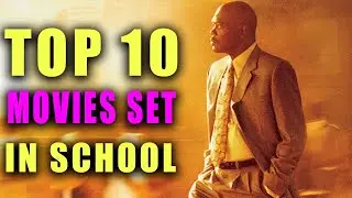 TOP 10 Movies Set in a School - UK Movie Podcast