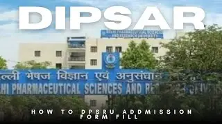 How to Dipsar/Dpsru admission form fill ? Bpharm,Bpt,Bmlt