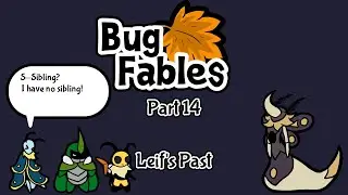 Bug Fables (No Commentary) Part 14 - Leif's Past