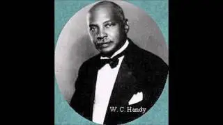 Nov.16, 1873 W C  Handy (Father of the Blues) 
