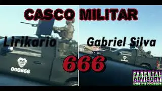 Casco Militar 🪖 Lirikario x Gabriel Silva 🔥