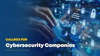 Callbox for Cybersecurity Companies