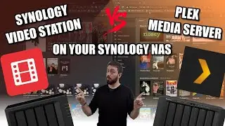 Plex VS Synology Video Station NAS Media Sever in 2021