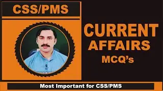 Past papers of current affairs 2019 Solved MCQ's|Css Self Creator
