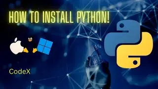 How to Install Python? | CodeX