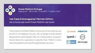 Power Platform Portugal | Meetup #4 - Use Case Extravaganza: Partner Edition!