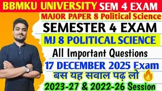 BBMKU SEMESTER 4 MJ 8 Political science Major Paper 8 All Important Questions 15 Mark's & 5 Mark's 🔥