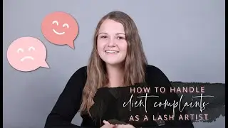 Client Complaints | Lash Artist Tips