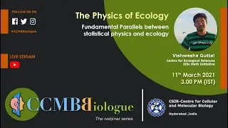 CCMB Biologue (talk 8) by Vishwesha Guttal