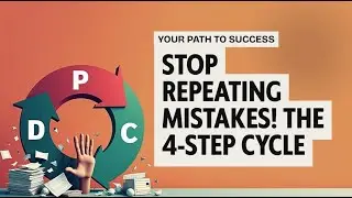 Stop Repeating Mistakes! The 4 Step Cycle to Success