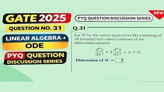 GATE 2025 Question 31 | Linear Algebra + ODE (MIXED PROBLEM) Solutions | PYQ Discussion