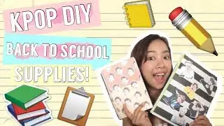 DIY KPOP BACK-TO-SCHOOL SUPPLIES! (PHILIPPINES) | ItsNina