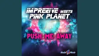 Push Me Away (Timster & Flashback One Remix)