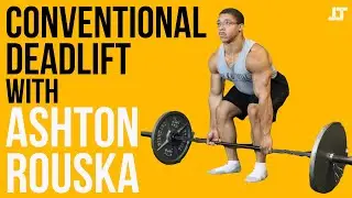 How To Conventional Deadlift With Ashton Rouska