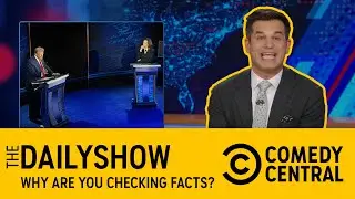 Why Are You Checking Facts? | The Daily Show | Comedy Central Africa