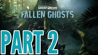 Ghost Recon Wildlands: Fallen Ghosts Walkthrough Part 2 