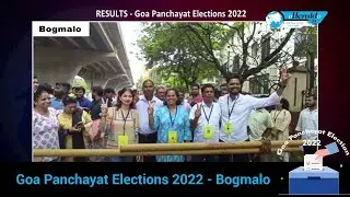 RESULTS - Goa Panchayat Elections 2022 - Bogmalo