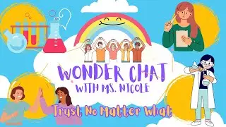 WONDER CHAT #9: Trust No Matter What [SCIENCE SEGMENT]