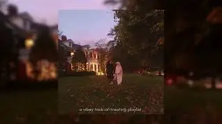 a vibey trick-or-treating playlist (w/ambience)