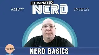 Nerd Basics - How to chose between AMD and INTEL for New PC