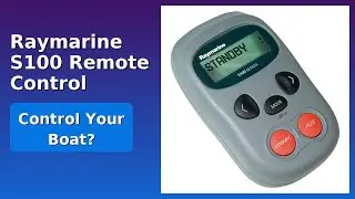 REVIEW (2025): Raymarine S100 Remote Control. Features.