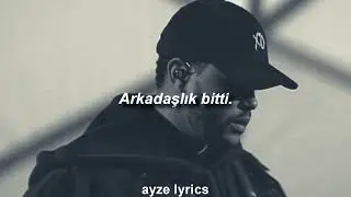 The Weeknd - Best Friends (Türkçe Çeviri)