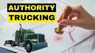 Authority in Trucking | How to Get Your Trucking Authority (Simple Step Process)