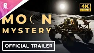 Moon Mystery | Official Launch Trailer | 4K HDR