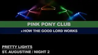 9- PINK PONY CLUB x HOW THE GOOD LORD WORKS - N2 - St. Augustine - Pretty Lights '24