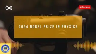 2024 Nobel Prize in Physics - AI Surprises Physicists   #podcast