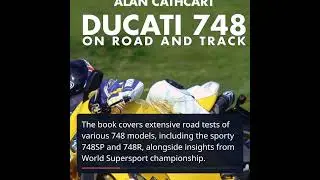Discovering the Ducati 748: Insights from Alan Cathcart's New Book