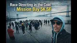 Race Directing the Mission Bay 5K | Cold SF Morning, Good Energy