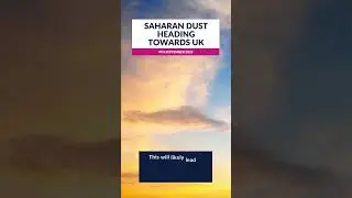 Saharan dust heading towards UK