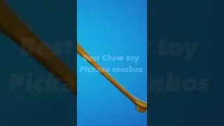 Best Chew toy pickaxe combos!