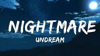 UNDREAM - Nightmare (Lyrics) feat. Neoni  | Music one for me