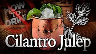 Fixing @howtodrink's Cilantro Julep | Mike's Hard Reviews