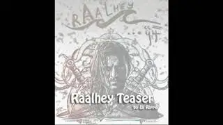 Raalhey Teaser by Dj Rippe