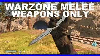 Warzone Melee Weapons Only CHALLENGE