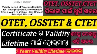 OTET, OSSTET & CTET Certificate Validity extended to Lifetime...
