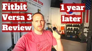 Fitbit Versa 3 review...1 year later