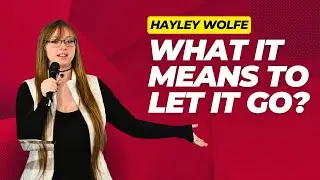 What it means to let it go? Hayley Wolfe Exposes Spiritual Dangers | Faith Over Finance (BFYFL 2024)