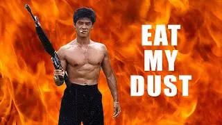 EAT MY DUST